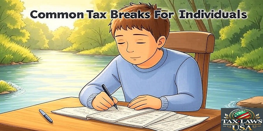 Common Tax Breaks For Individuals